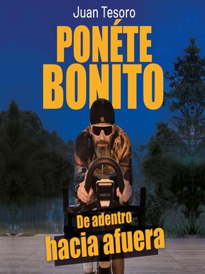 cover image of Ponete Bonito. De adentro hacia afuera
